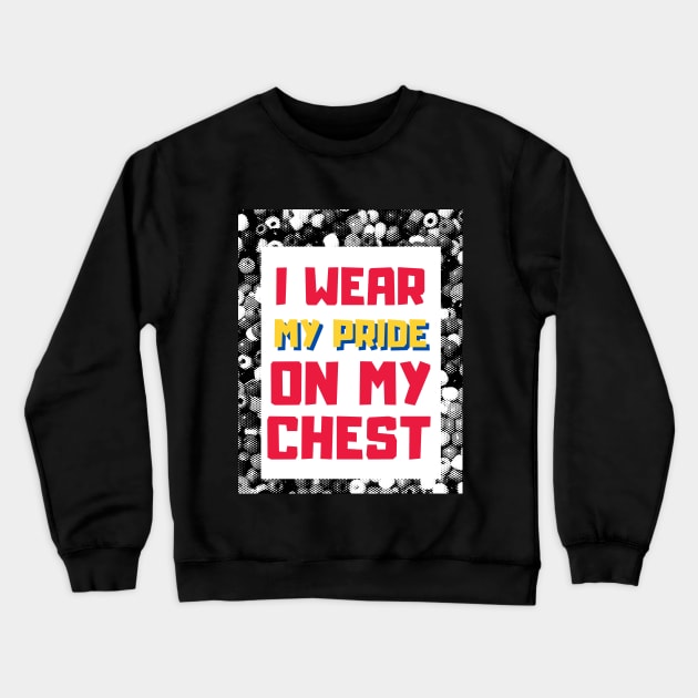 I wear my pride on my chest- Proudly Gay, Lesbian, Trans, Queer, Bi-Sexual Crewneck Sweatshirt by Colored Lines